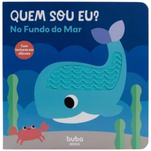 Livrinho Com Texturas Quem Sou Eu No Fundo Do Mar - Buba
